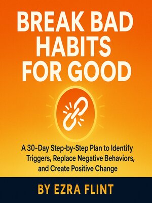 cover image of Break Bad Habits for Good
